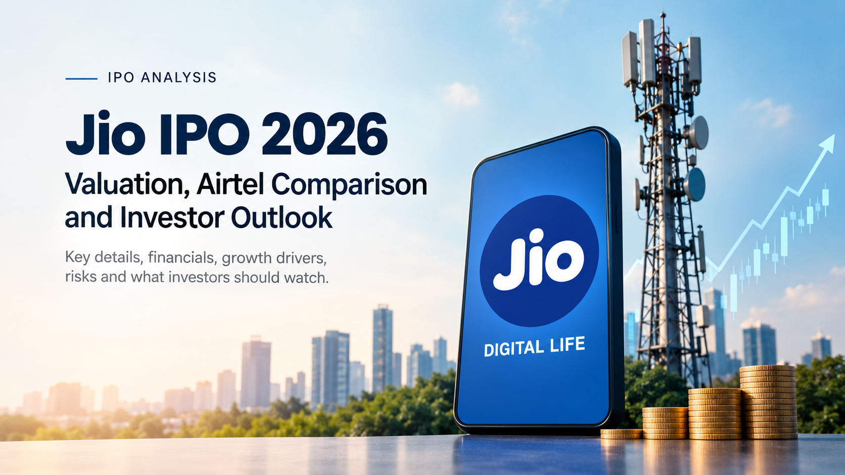 Jio IPO 2026: Valuation, Airtel Comparison and Investor Outlook